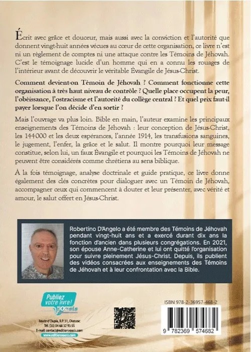 Quatrième de couverture du livre « Des Témoins de Jéhovah au véritable Évangile » : résumé et présentation de l'auteur